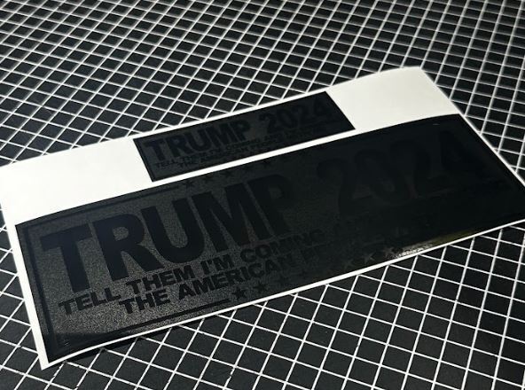 Trump 2024 Bumper Window Sticker Decal - BLACKOUT REFLECTIVE Bringing them with