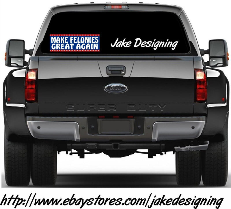 Trump 2024 Make Felonies Great Again Convicted Felon Bumper Sticker