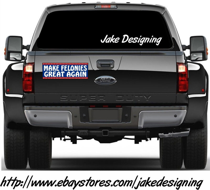 Trump 2024 Make Felonies Great Again Convicted Felon Bumper Sticker