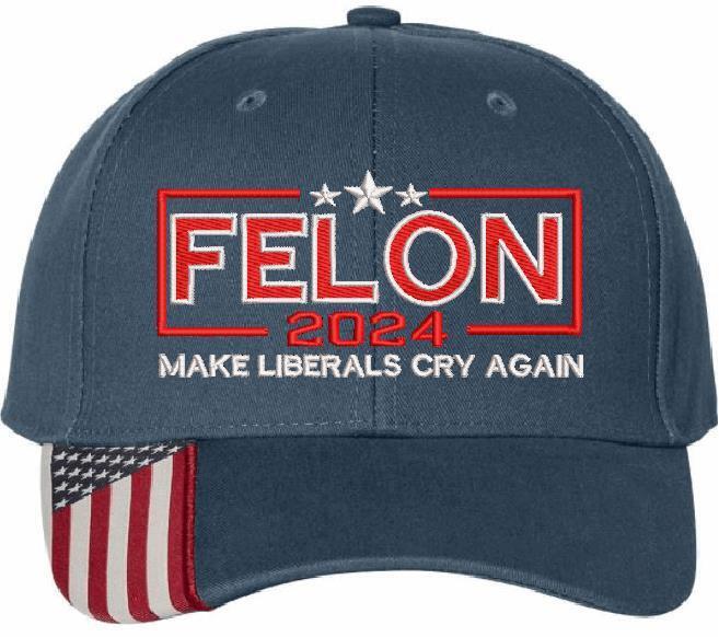 Trump 2024 Hat - FELON 2024 MAKE LIBERALS CRY AGAIN Flex fit or Adjustable Hat