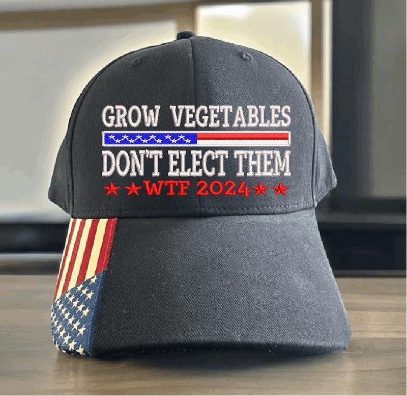 Trump 2024 Hat - Grow Vegetables don't elect them USA300 Adj. Embroidered Hat