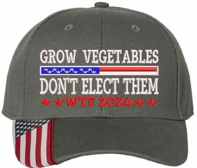 Trump 2024 Hat - Grow Vegetables don't elect them Flex Fit 6277 Embroidered Hat