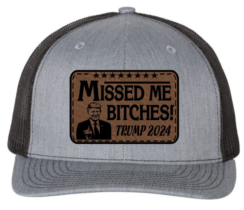 Trump Bulletproof Missed me Bitch*es Heather/Black Leather Badge Hat MAGA Trump