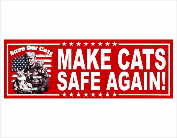 Political Bumper Sticker - Make Cats Safe Again MAGA