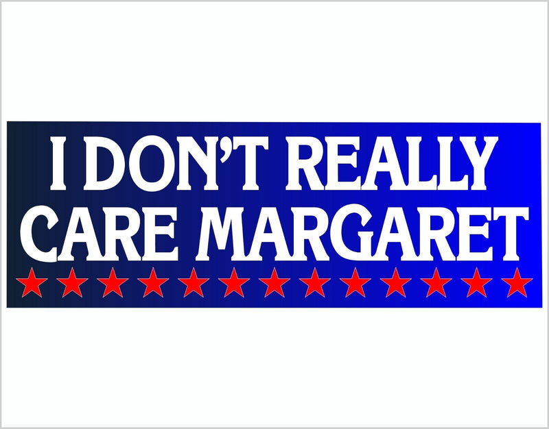 JD Vance I don't really care Margaret Fade Stars Bumper Sticker or Magnet Pair