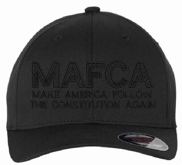 Trump Hat Make America Follow the Constitution Again MAFCA Fitted Flex Fit Black