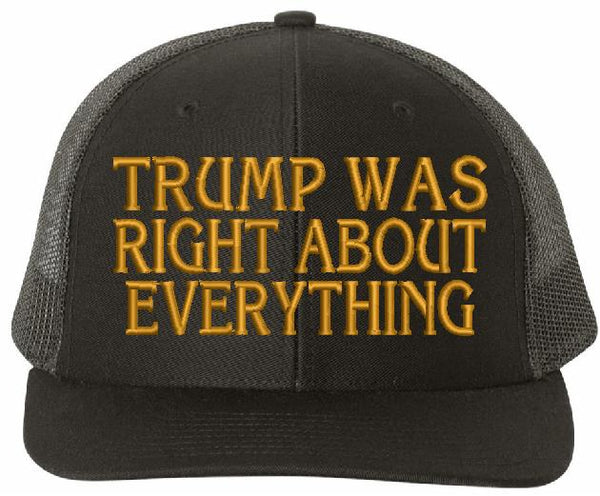 Trump 2024 Hat - Trump was right about everything embroidered hat - Adjustable 112 Mesh Back Hat