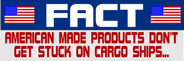 America Made Products Cargo Ships Bumper Sticker