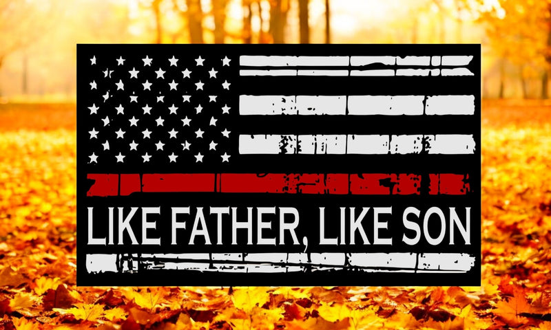 Firefighter Window Decal - Like Father Like Son Reflective Exterior Window Decal for your car or other hard surface.