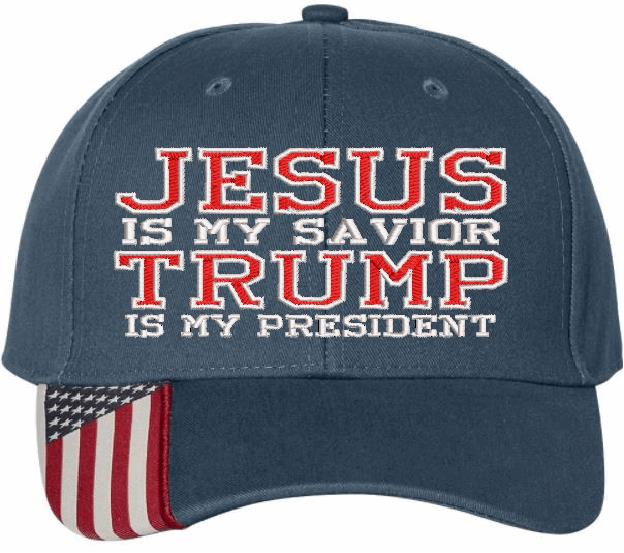 Jesus is my savior Trump is my President Version 2 Embroidered Hat Jesus Trump Hat