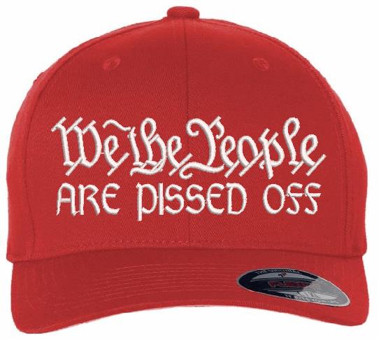 We the people are pissed off Flex Fit Hat