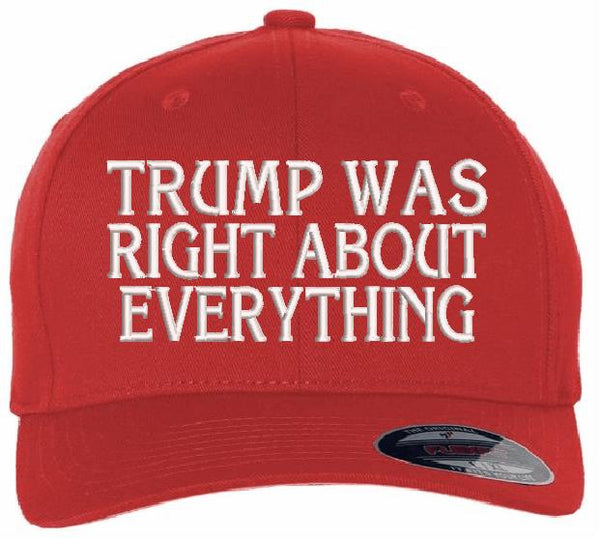 Trump 2024 Hat - Trump was right about everything embroidered hat - Flex Fit RED hat WHITE Embroidery Trump Merchandise