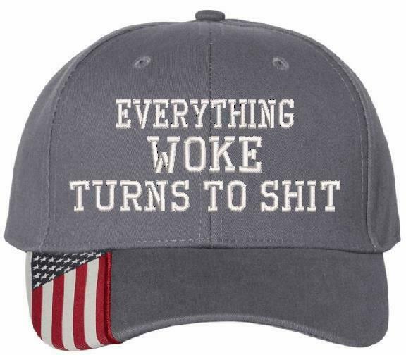 Everything Woke Turns Turns to sh*t Embroidered USA300 Adjustable Hat