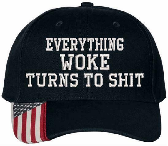 Everything Woke Turns Turns to sh*t Embroidered USA300 Adjustable Hat