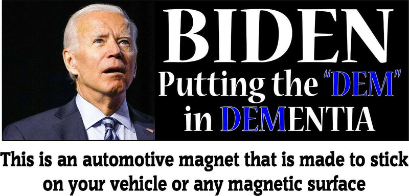 SLEEPY JOE AUTO MAGNET  Put the DEM in Dementia Magnet 8.7" x 3"*