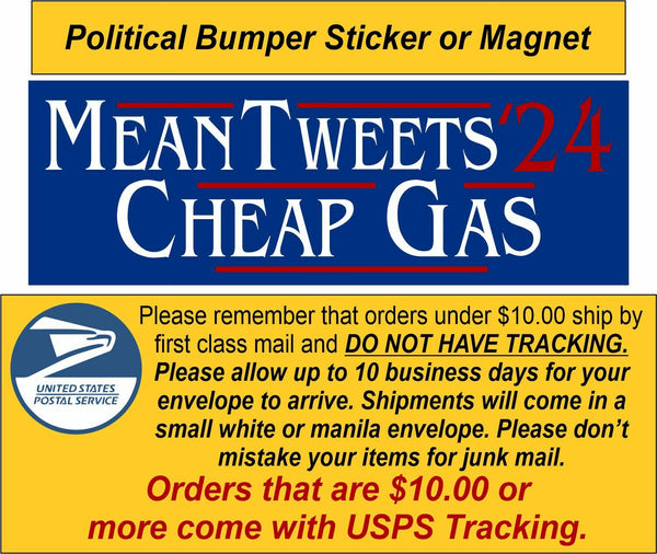 Political Bumper Sticker Mean Tweet Cheap Gas Trump 2024 Decal/Magnet