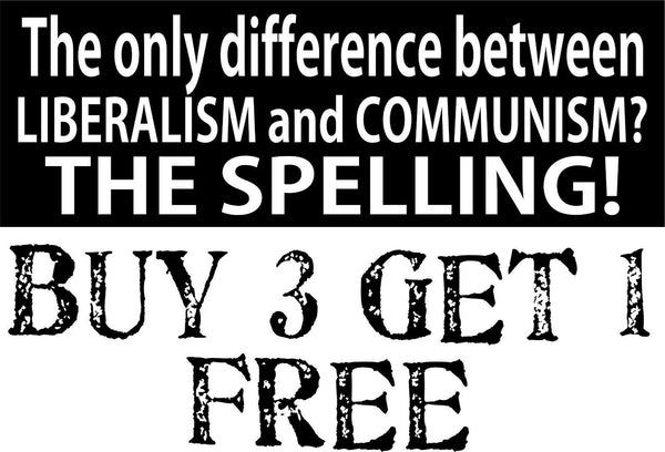 LIBERALISM and COMMUNISM the SPELLING Bumper Sticker 8.8" x 3" Sticker Liberals