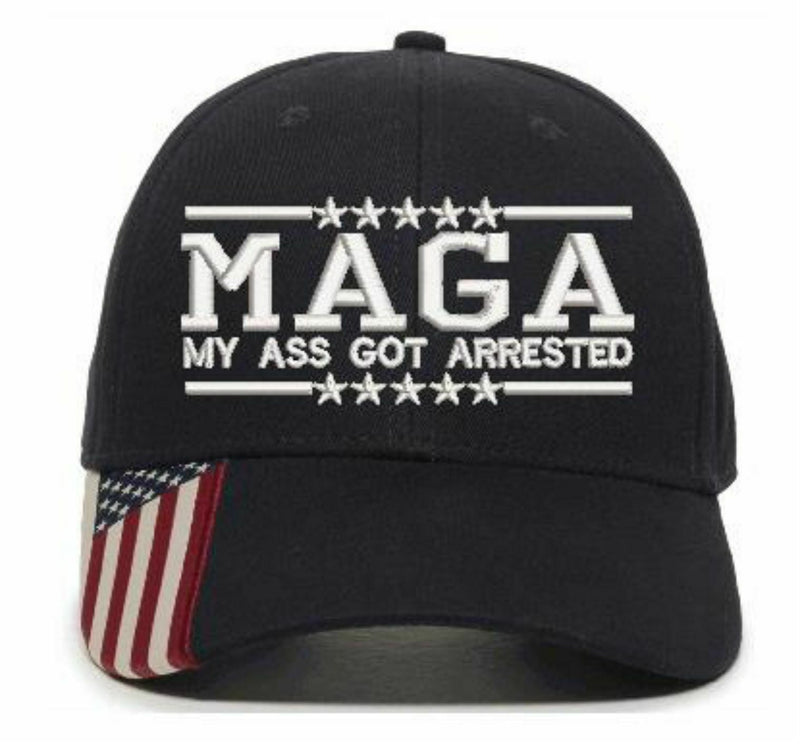 MAGA My Ass Got ARRESTED Embroidered Hat