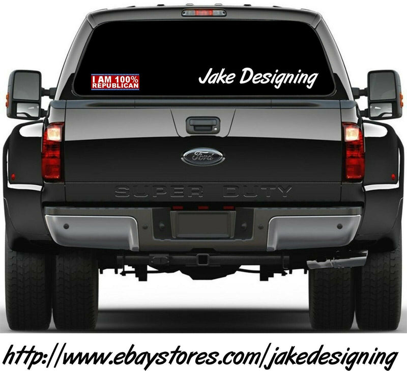 Political Bumper Sticker - "I am 100% REPUBLICAN" bumper Sticker Various Sizes