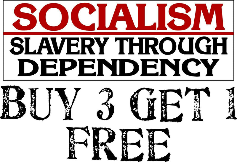 ANTI-SOCIALISM AUTO MAGNET - SLAVERY THROUGH DEPENDENCY 8.7" X 3" Magnet