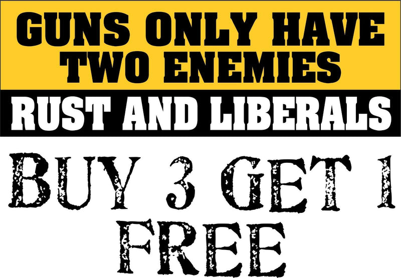 2nd Amendment Bumper Sticker - Guns only have 2 enemies RUST/LIBERALS 8.8" X 3"