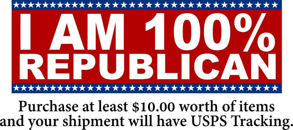 Political Bumper Sticker - "I am 100% REPUBLICAN" bumper Sticker Various Sizes