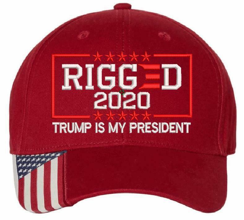 Rigged Election Still my President Trump Embroidered Hat USA300 Hat w/ Flag Brim